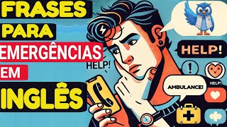 Frases ESSENCIAIS para EMERGÊNCIAS em INGLÊS [upl. by Dominus]