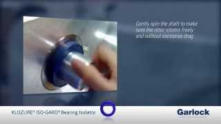 How to install the Garlock KLOZURE® ISOGARD® Bearing Isolator [upl. by Cartwell]