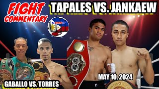 Tapales vs Jankaew WBC  Gaballo vs Torres  Fight Commentary May 5 2024 [upl. by Harlamert]