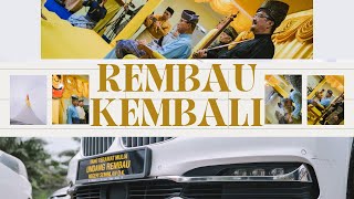 REMBAU KEMBALI  being the most wanted Undang Luak Rembau ke22 by Gambharan [upl. by Kravits]