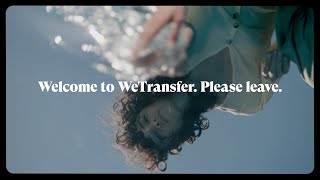 Welcome to WeTransfer Please leave [upl. by Wendel370]