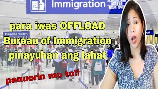 Payu ng Bureau of Immigration  needed requirements para iwas OFFLOAD [upl. by Calica690]