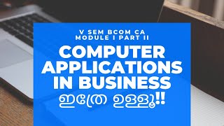 BCom Computer Application Computer Application in Business Module I Part II [upl. by Colston]