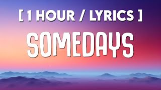 1 HOUR Sonny Fodera Jazzy DOD  Somedays Lyrics [upl. by Asaret29]