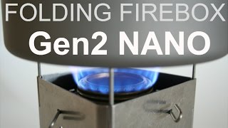 Gen2 Firebox Nano Even More Adapted To Trangia Spirit Burner Use [upl. by Assenay459]