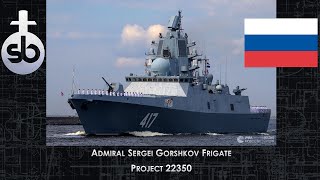 Admiral Sergei Gorshkovclass Project 22350 Ship Brief [upl. by Relyc]