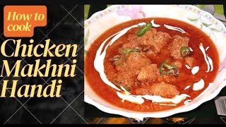 Gull Shinwari Chicken Makhni Handi Recipe By Karachi Traditional Food secrets [upl. by Amre612]