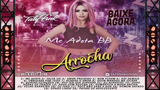 CD TATY PINK ARROCHA 2019 VOL 11 NOVEMBRO 2019 [upl. by Hesketh]