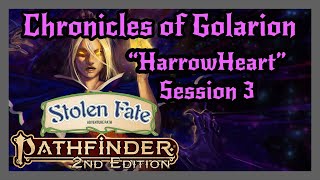 Pathfinder 2e Live Play Stolen Fate  HarrowHeart Session 3 [upl. by Lubet]