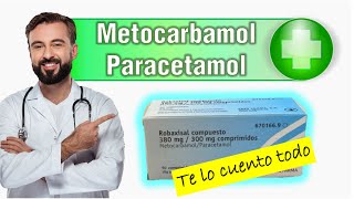 💊ROBAXISAL💊 Metocarbamol con Paracetamol Para que SIRVE Dosis tiempo en hacer efecto [upl. by Buyse]