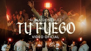 Tu Fuego  Alina Gonzalez Video Oficial [upl. by Arinaj]