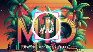 Dewa19  Kangen BOOTLEG [upl. by Conn]