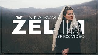 Nina Romić  Želim Lyric Video [upl. by Enitsuga33]