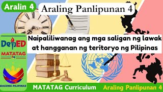 Aralin 4 Naipaliliwanag ang mga saligan ng lawak at hangganan ng teritoryo ng Pilipinas 13 [upl. by Volin]