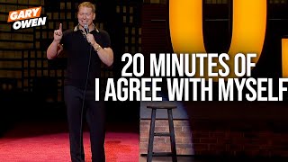 20 Minutes of I Agree With Myself  Gary Owen [upl. by Knuth605]