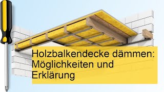 Holzbalkendecke dämmen Effektive Methoden und SchrittfürSchritt Anleitung [upl. by Yniffit]