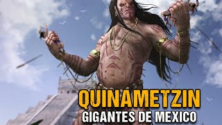 Quinametzin  ¿Existieron Realemente los Gigantes en Mexico  Criptozoologia [upl. by Nomsed]