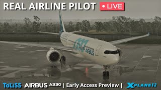 ToLiss Airbus A330  Early Access Test Flight by a Real Airline Pilot  XPlane 12 [upl. by Labina]