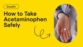 How to Use Acetaminophen Safely  GoodRx [upl. by Alolomo803]