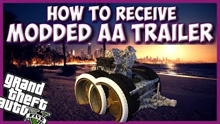 GTA 5 ONLINE HOW TO RECEIVE AA TRAILER GCTF 169 HOW TO SAVE MODDED AA TRAILER [upl. by Neumeyer]