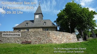 Online Gottesdienst 17112024 Kirchengemeinde Eibach [upl. by Eillom]