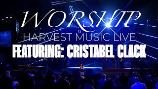 Spontaneous Worship by Harvest Music Live Featuring Cristabel Clack [upl. by Canice]