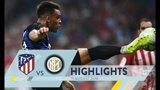 ATLETICO MADRIDINTER 01  Highlights  International Champions Cup 201819 [upl. by Carree]