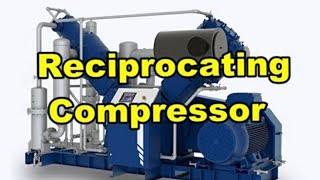 How a Reciprocating Compressor works and its Accessories [upl. by Brunn]