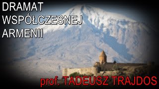 Dramat współczesnej Armenii  prof Tadeusz Trajdos [upl. by Sire]