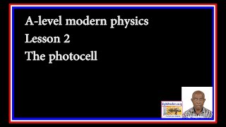 A level modern physic lesson 2 [upl. by Caryl]