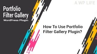 Portfolio Filter Gallery WordPress Plugin  How To Use Portfolio Filter Gallery Plugin [upl. by Lihkin]