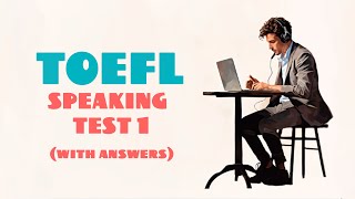 TOEFL SPEAKING PRACTICE TEST 1  NEW 2024 with answers [upl. by Mattland98]