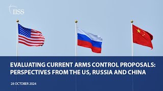 Evaluating current arms control proposals perspectives from the US Russia and China [upl. by Normand542]