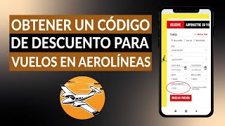 Cómo obtener un código o cupón promocional de descuento para VUELOS en aerolíneas [upl. by Proudman]