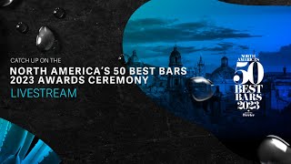 North Americas 50 Best Bars 2023 Awards Ceremony [upl. by Bobbette5]