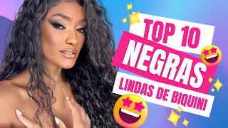 10 NEGRAS FAMOSAS MAIS LINDAS DO BRASIL DE BIQUINI✨ [upl. by Anelej]