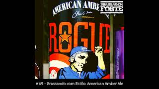 69 – Brassando com Estilo American Amber Ale [upl. by Maddy247]