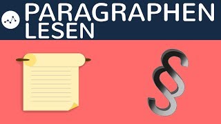 Paragraphen lesen  Formale Logik der Rechtsnorm BGB AT  Absatz Satz Nummer Littera [upl. by Ecirpac]