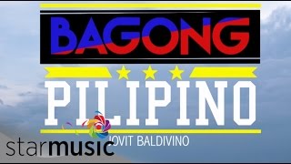 Bagong Pilipino  Jovit Baldivino Lyrics [upl. by Lertnahs690]