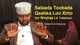 Salaad Hadii ad tukado Halmar Dambigada Allaah Dhaafay Baro sida Loo xirto [upl. by Lsil]