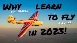 Why you should learn to fly a glider in 2023 [upl. by Zielsdorf]