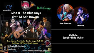 15 GINA amp THE BLUE RAYS ft M Ade Irawan Jeff Anov  My Babe Song by Little Walter [upl. by Zetram]