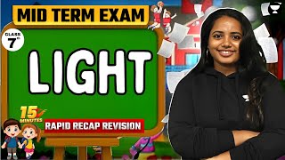 Light  15 Minutes Rapid Recap Revision in English  Mid Term Exam  Class 7  CBSE ncert class7 [upl. by Ecnedurp691]