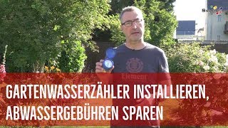 Gartenwasserzähler installieren und Abwassergebühren sparen  so gehts [upl. by Kayla]