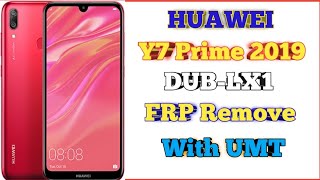 Huawei Y7 Prime 2019 DUBLX1 FRP Remove With UMT [upl. by Irwin126]