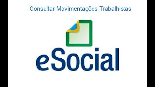 Veja como consultar todas as movimentações trabalhistas do seu empregado doméstico no eSocial [upl. by Bullard]