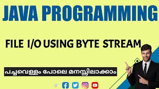 File input output using byte streamsMalayalam TutorialJava Programming [upl. by Minabe856]