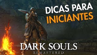 ComeÇAndo Bem E Com Armas Fortes  Dark Souls Remastered Guia Para Iniciantes [upl. by Mirelle]