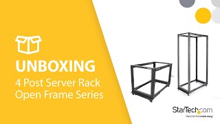 UNBOXING and ASSEMBLY  4 Post Open Frame Server Rack Series  StarTechcom [upl. by Anaerb935]