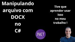 Manipulando word com Docx  Exemplo prático com NET Core 8  C  manipular arquivo com docx [upl. by Dallas]